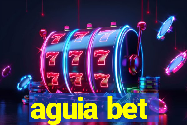 aguia bet